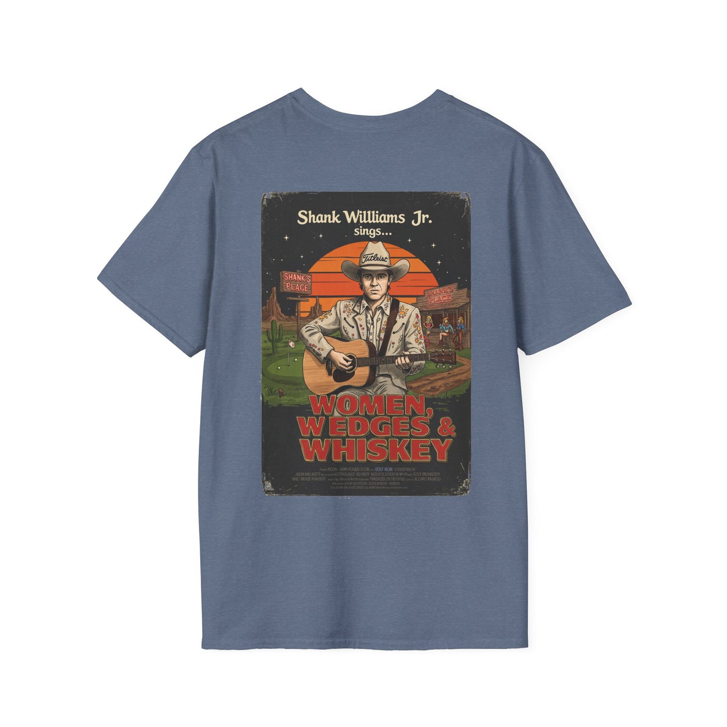 WOMEN, WEDGES, & WHISKEY T-Shirt - Starring SHANK WILLIAMS JR.- Golf Noir Signature Apparel