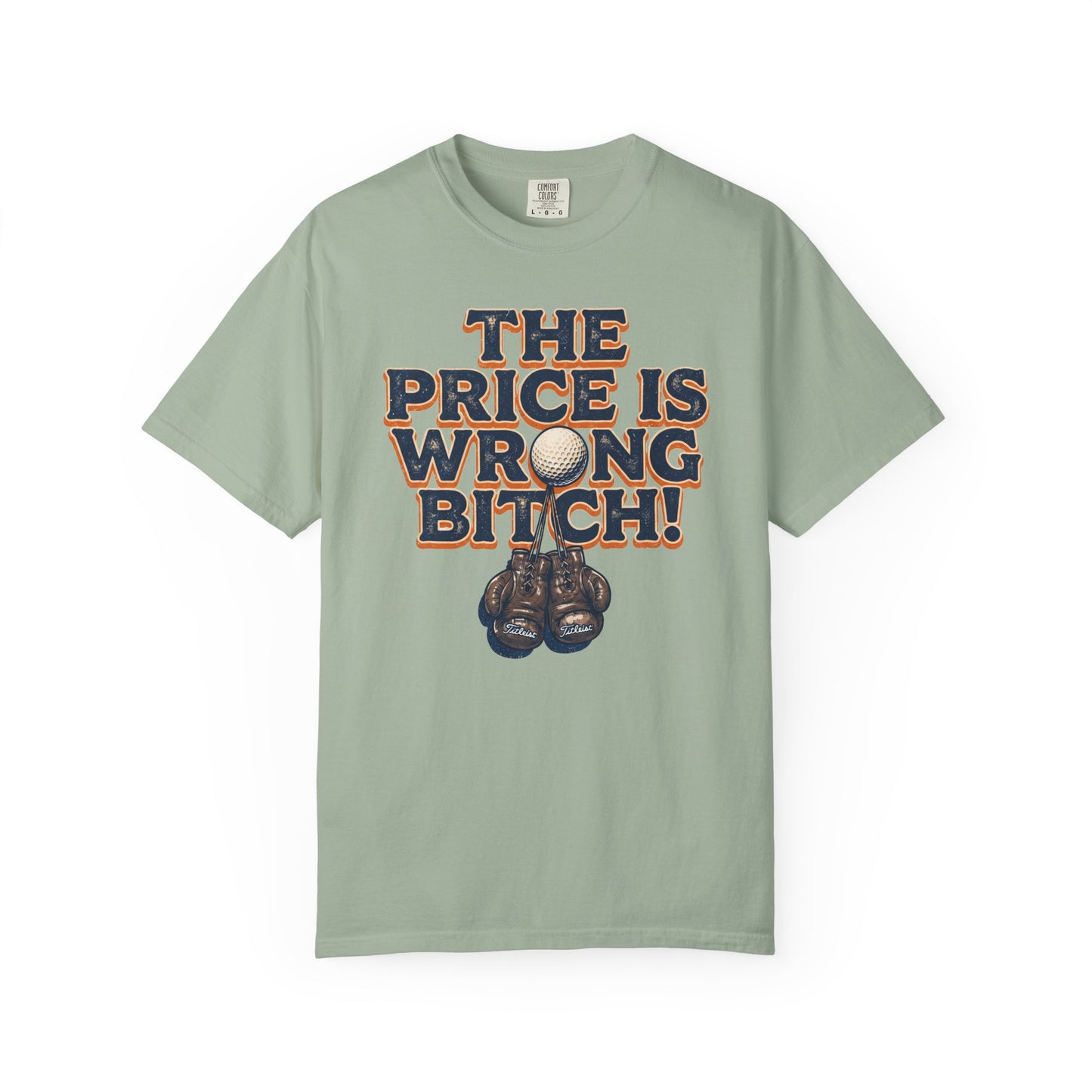 The Price Is Wrong Bitch! T-Shirt - The Shag Bag Apparel