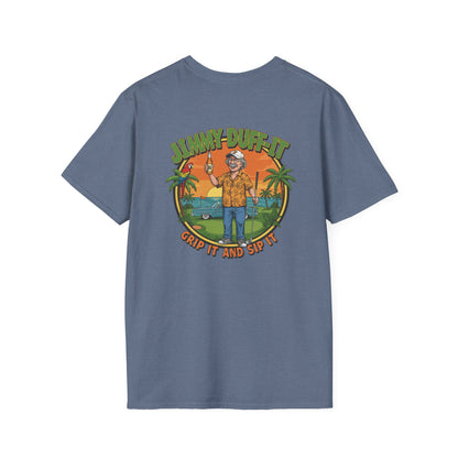 GRIP IT AND SIP IT T-Shirt - Starring JIMMY DUFF-IT