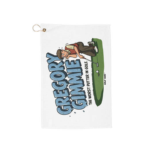 GREGORY GIMMIE Golf Towel - The Worst Putter In Golf