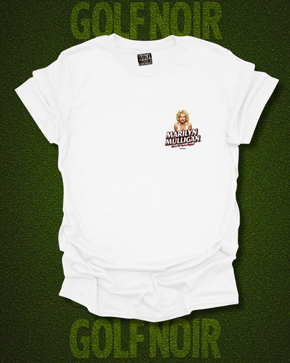Oops I Hit It Again T-Shirt - Starring MARILYN MULLIGAN- Golf Noir Signature Apparel