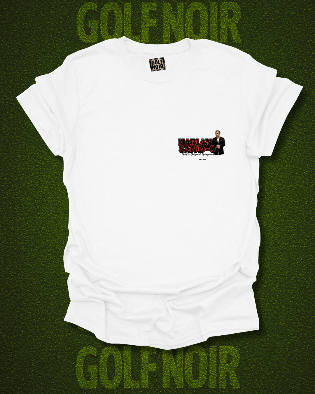 A GOLFER YOU CAN'T REFUSE T-Shirt - Starring Harlan Sand-O- Golf Noir Signature Apparel