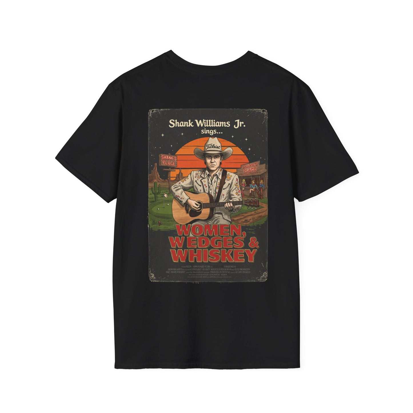 WOMEN, WEDGES, & WHISKEY T-Shirt - Starring SHANK WILLIAMS JR.- Golf Noir Signature Apparel