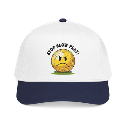 Stop Slow Play! Funny Golf Cap — It's a Golf Day Statement Headwear