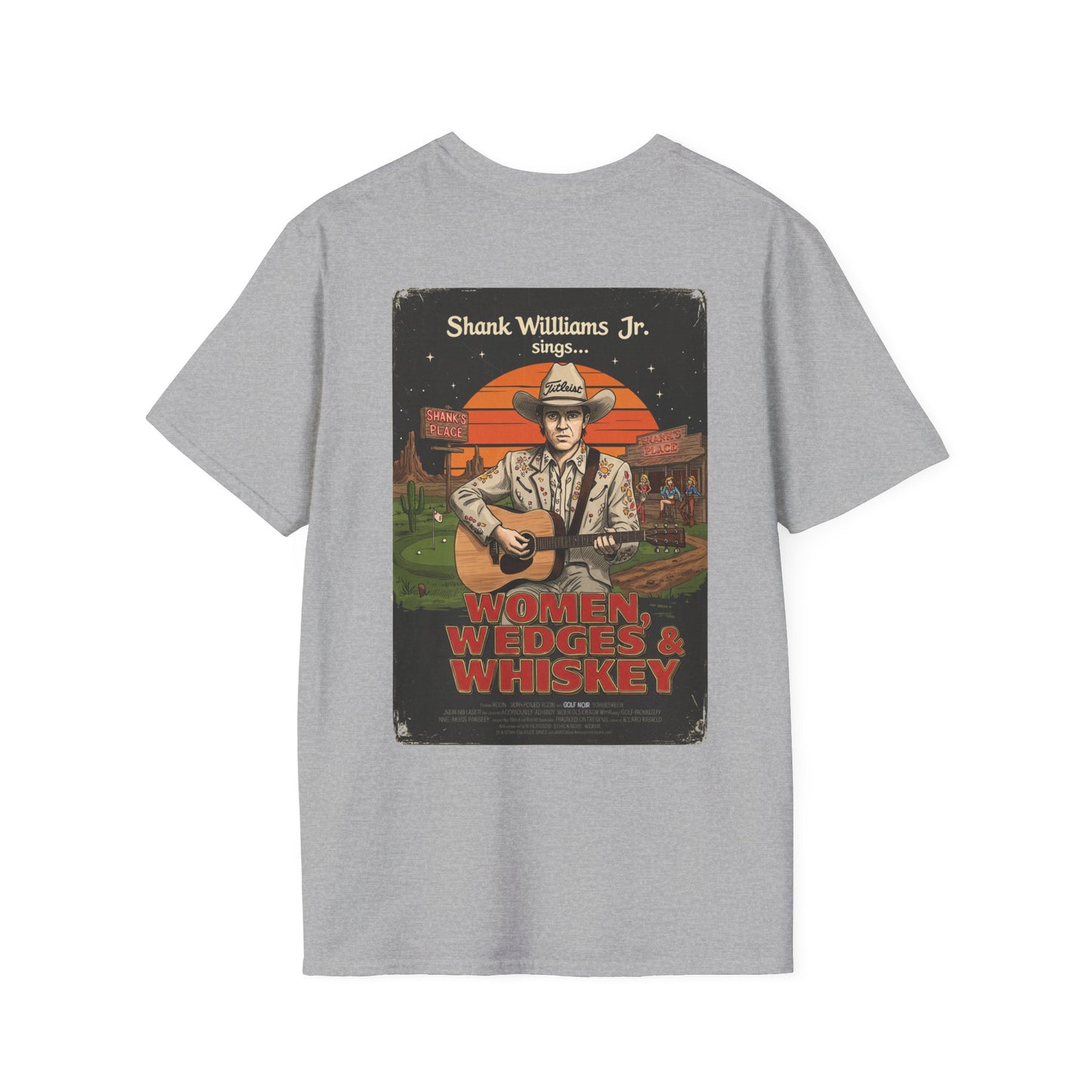 WOMEN, WEDGES, & WHISKEY T-Shirt - Starring SHANK WILLIAMS JR.- Golf Noir Signature Apparel