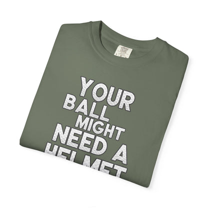 Your Ball Might Need a Helmet Golf T-Shirt — Tee Box Trash Talk Signature Apparel