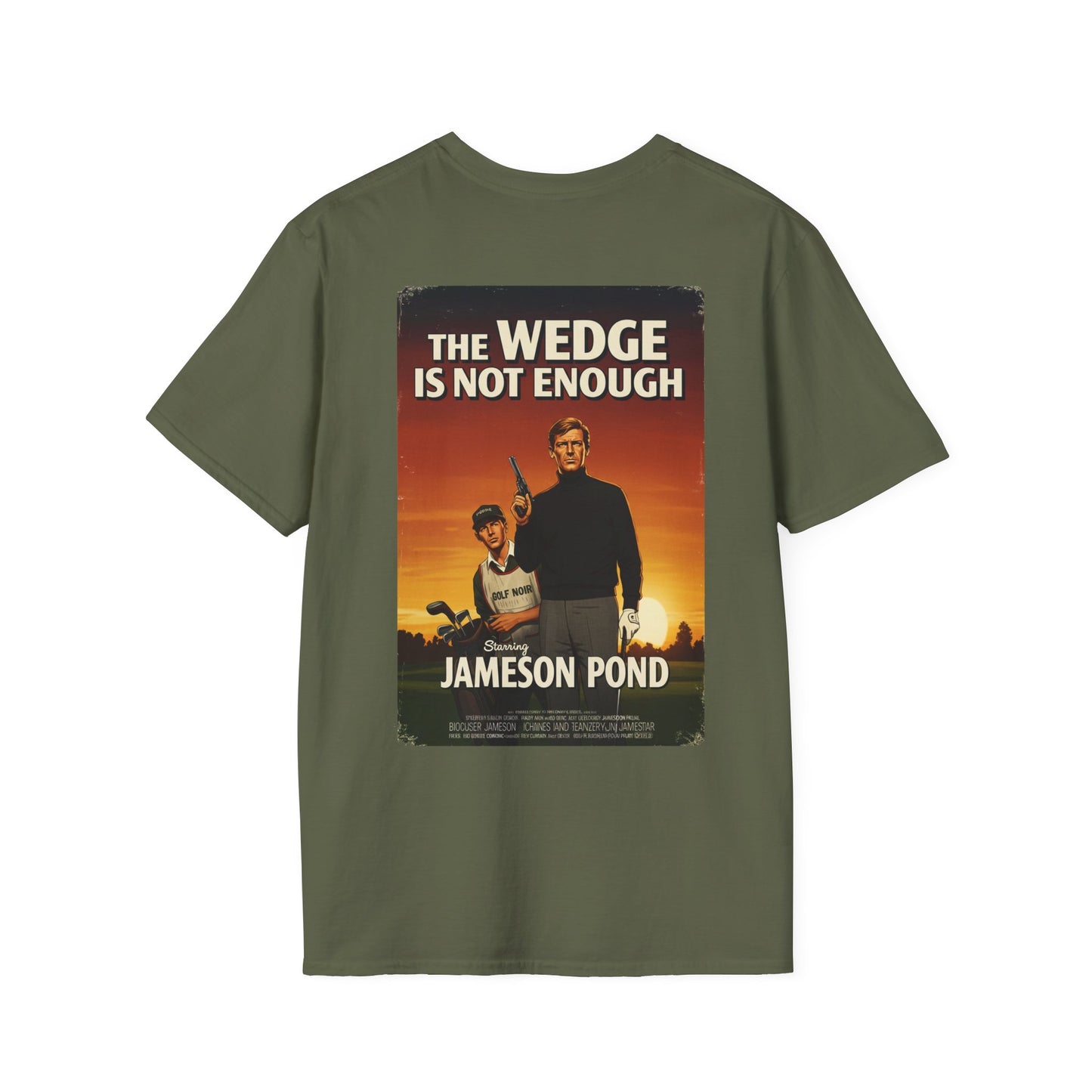 THE WEDGE IS NOT ENOUGH T-Shirt - Starring JAMESON POND - Golf Noir Signature Apparel
