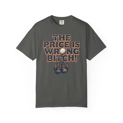 The Price Is Wrong Bitch! T-Shirt - The Shag Bag Apparel