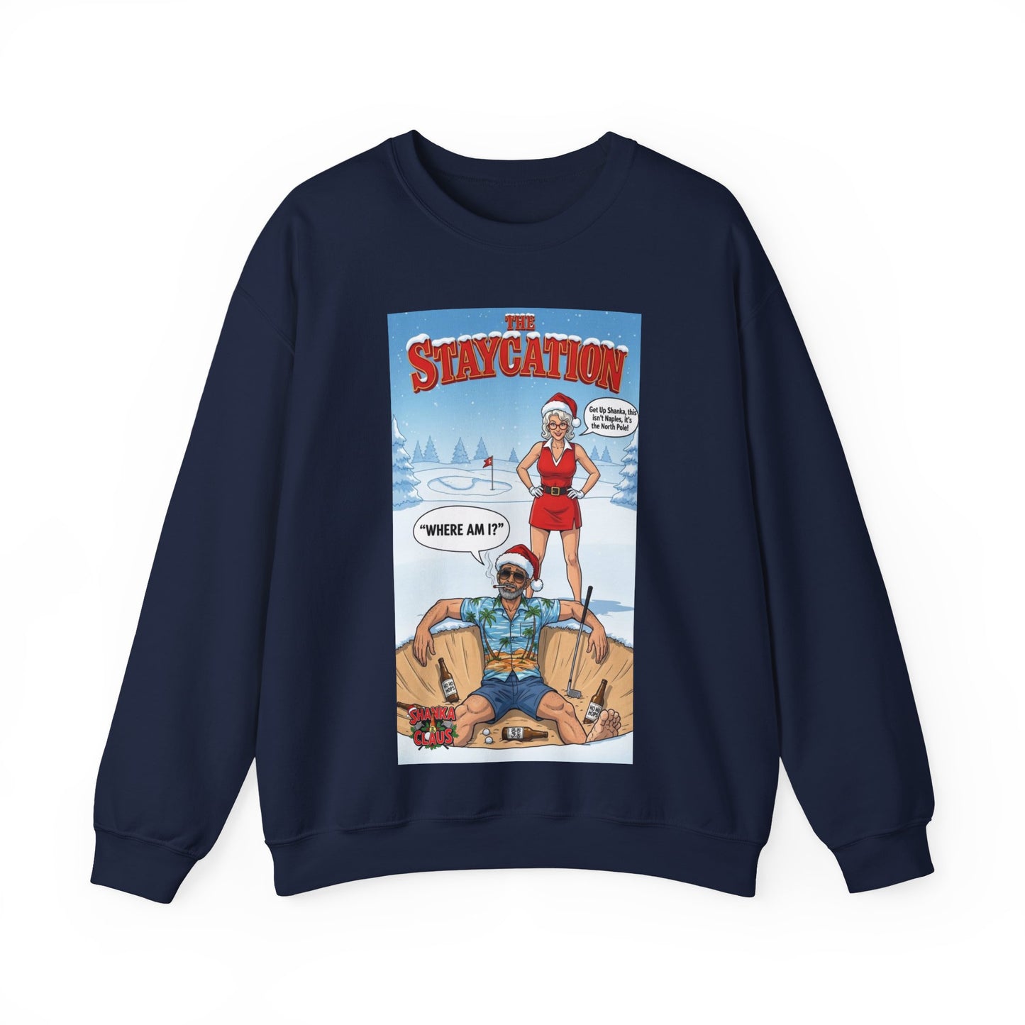 Staycation Crewneck Sweatshirt – A SHANKA CLAUS Design (“Where Am I?”)