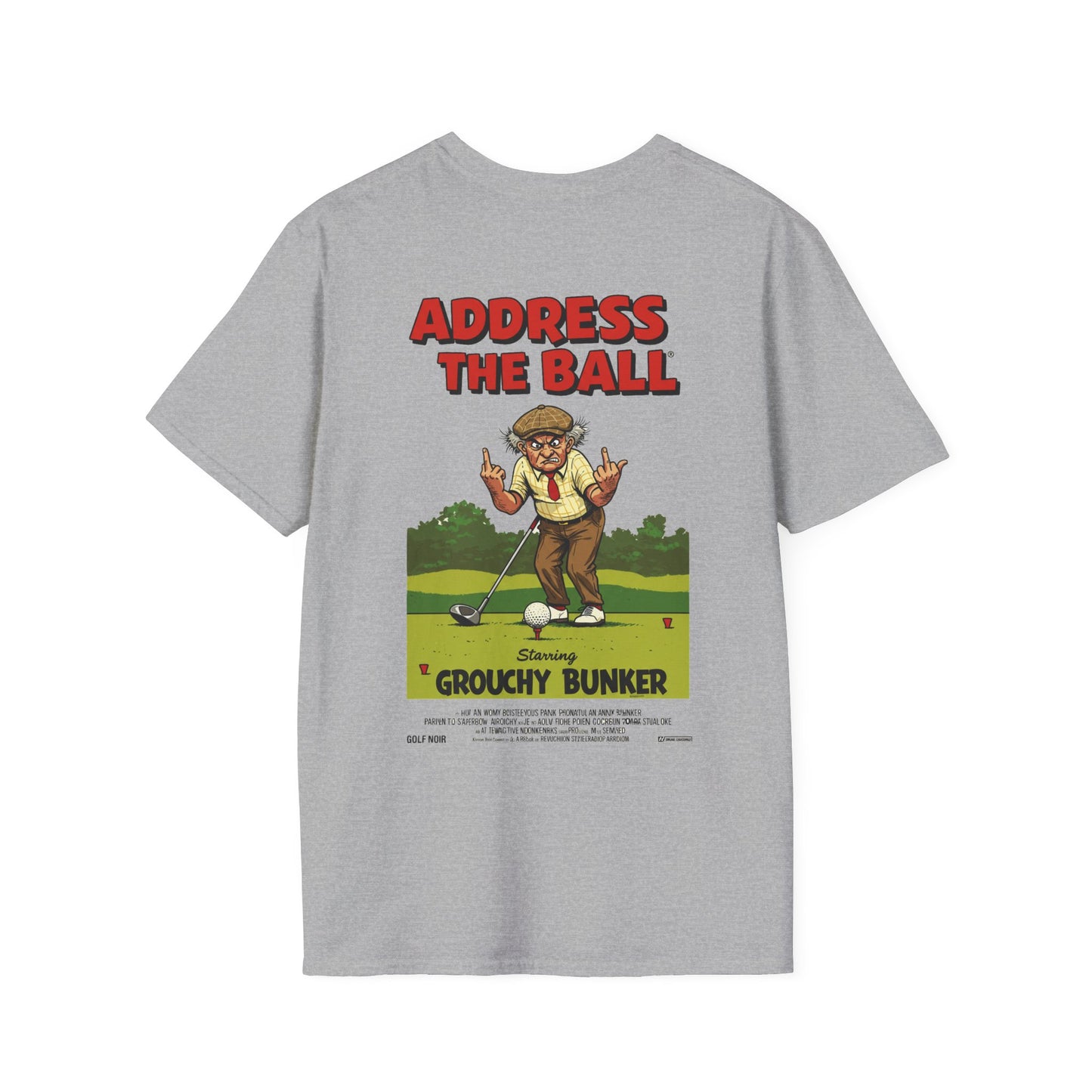 ADDRESS THE BALL T-Shirt - Starring GROUCHY BUNKER- Golf Noir Signature Apparel