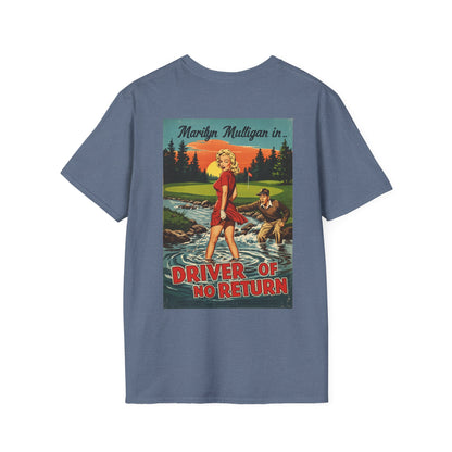 DRIVER OF NO RETURN T-Shirt - Starring MARILYN MULLIGAN