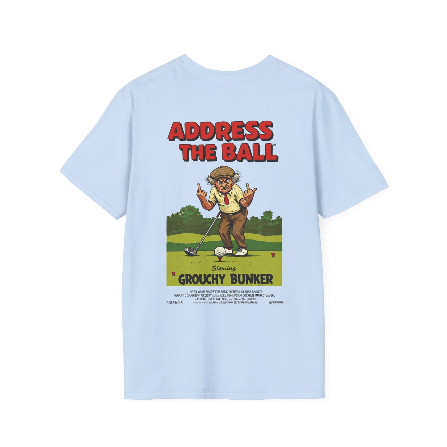 ADDRESS THE BALL T-Shirt - Starring GROUCHY BUNKER- Golf Noir Signature Apparel