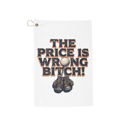 Golf Towel — "The Price Is Wrong Bitch!" - The Shag Bag Towels