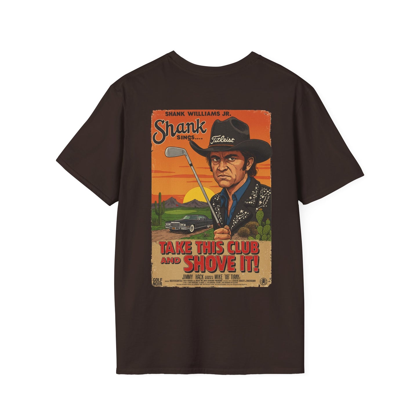 TAKE THIS CLUB AND SHOVE IT T-Shirt - Starring SHANK WILLIAMS JR.- Golf Noir Signature Apparel
