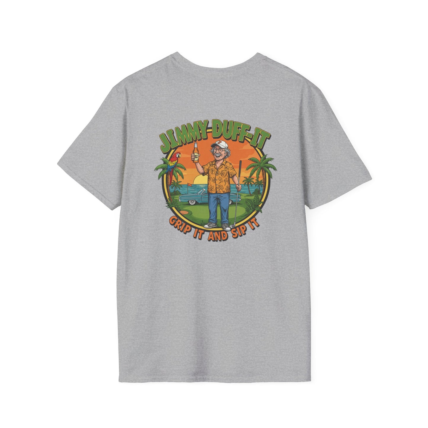 GRIP IT AND SIP IT T-Shirt - Starring JIMMY DUFF-IT