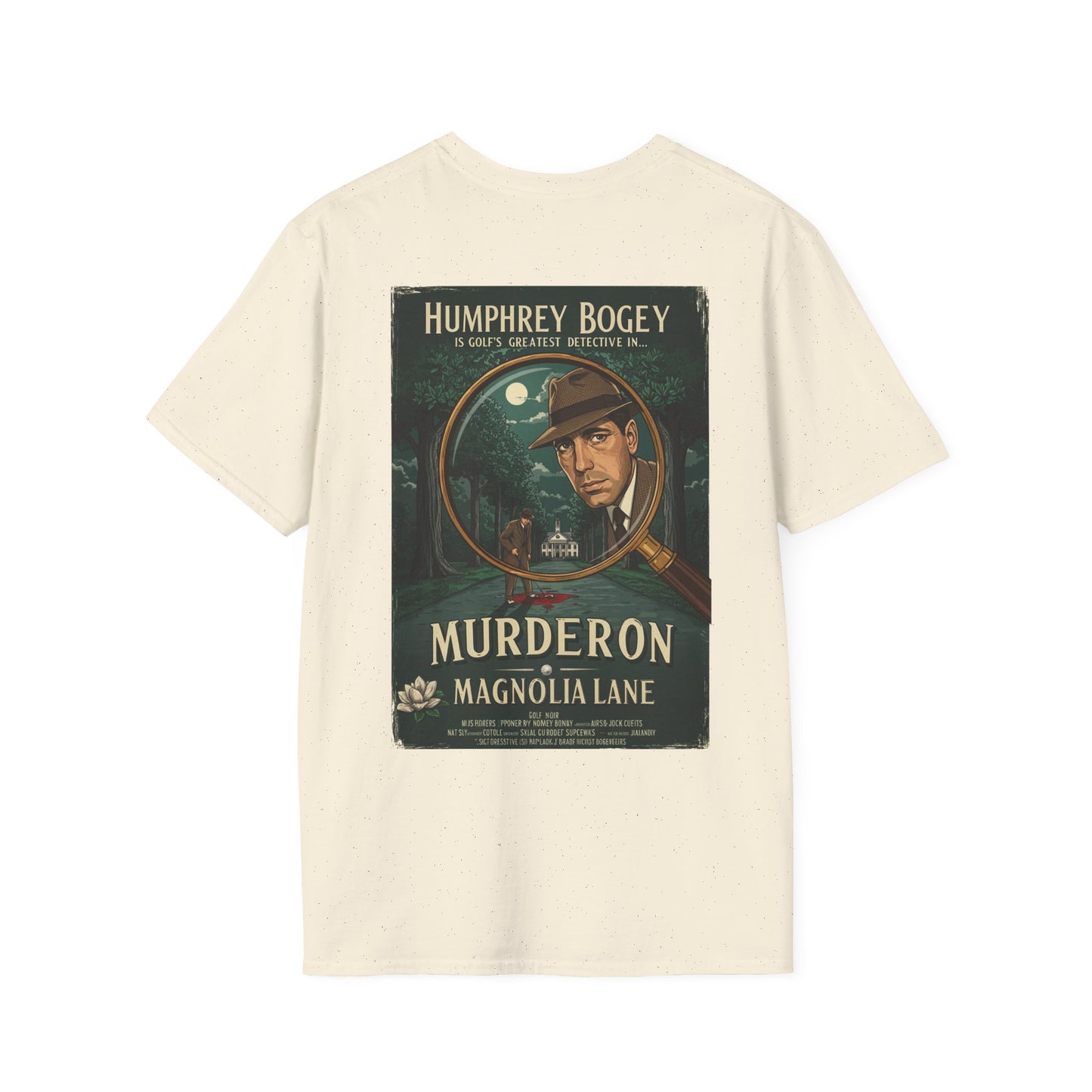 MURDER ON MAGNOLIA LANE T-Shirt - Starring HUMPHREY BOGEY- Golf Noir Signature Apparel
