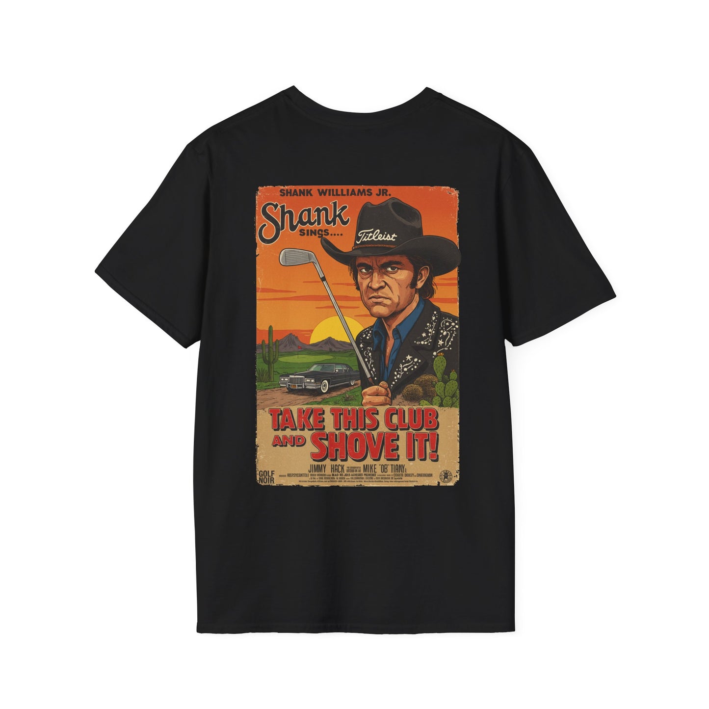 TAKE THIS CLUB AND SHOVE IT T-Shirt - Starring SHANK WILLIAMS JR.- Golf Noir Signature Apparel